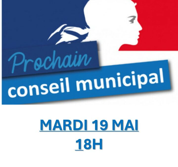 CONSEIL MUNICIPAL DU 19 MAI