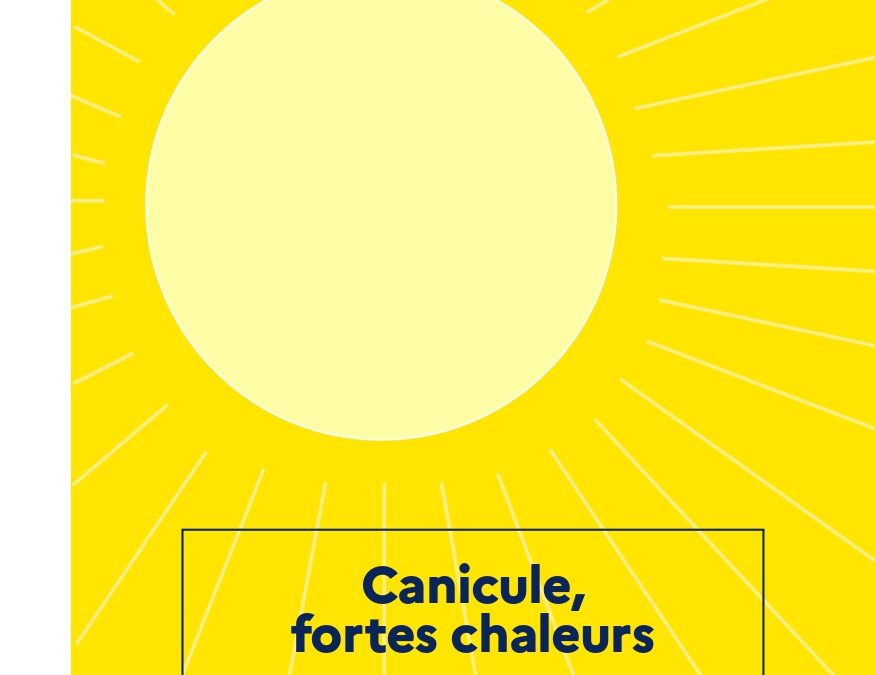CANICULE ET FORTE CHALEUR