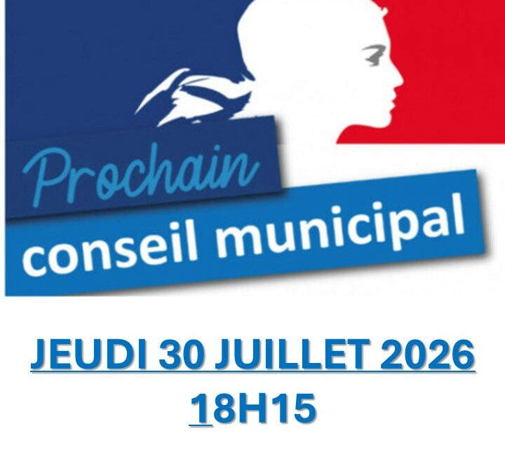 CONSEIL MUNICIPAL DU 30 JUILLET 2026
