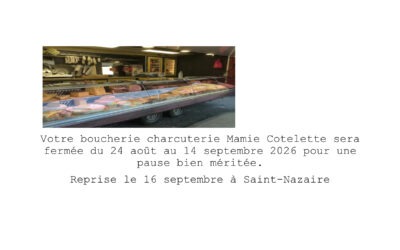 CONGÉS ANNUELS DE VOTRE BOUCHERIE CHARCUTERIE MAMIE COTELETTE