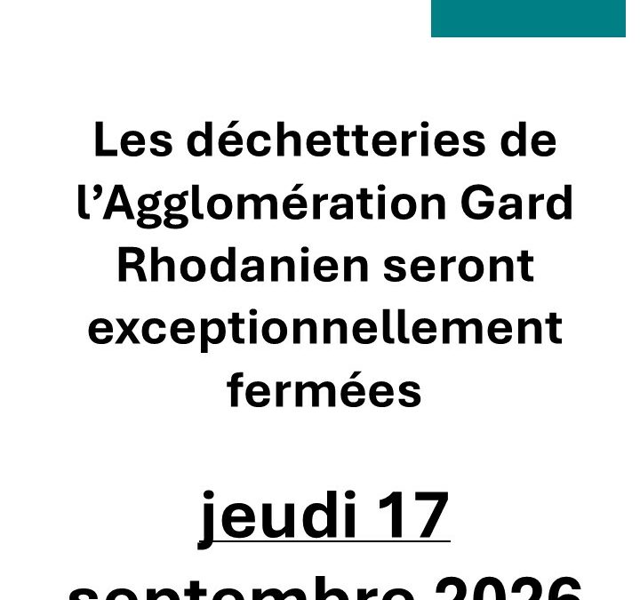 FERMETURE EXCEPTIONNELLE DECHETTERIES